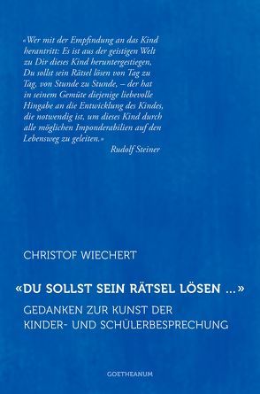 ‚Du sollst sein Rätsel lösen …‘ von Wiechert,  Christof