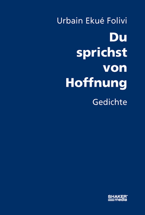 Du sprichst von Hoffnung von Folivi,  Urbain Ekué