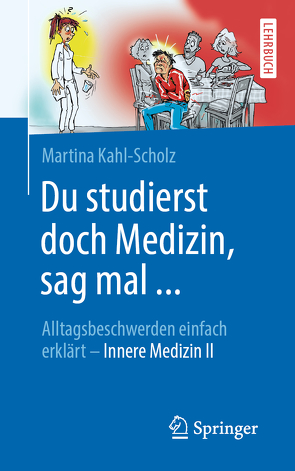 Du studierst doch Medizin, sag mal … von Kahl-Scholz,  Martina