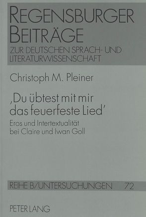 ‚Du übtest mit mir das feuerfeste Lied‘ von Pleiner,  Christoph