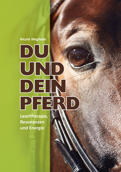 Du und Dein Pferd von Weghake,  Nicole