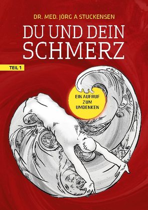 Du und dein Schmerz von Stuckensen,  Jörg A.