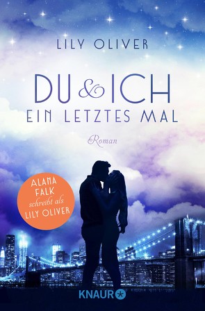 Du und ich ein letztes Mal von Oliver,  Lily