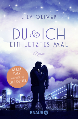 Du und ich ein letztes Mal von Oliver,  Lily