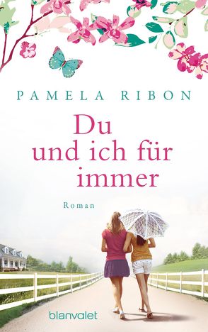 Du und ich für immer von Geng,  Claudia, Ribon,  Pamela