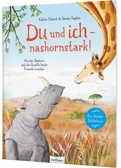 Du und ich – nashornstark! von Hughes,  Denise, Pietsch,  Katrin