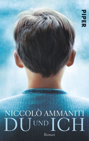 Du und Ich von Ammaniti,  Niccolò, Hartmann,  Ulrich