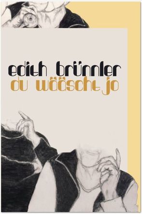 Du wääscht jo von Brünnler,  Edith