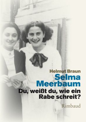 Du, weißt du, wie ein Rabe schreit? von Braun,  Helmut, Daghani,  Arnold, Kostka,  Jürgen, Meerbaum,  Selma, Meerbaum-Eisinger,  Selma