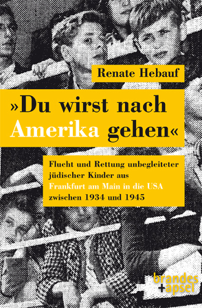 »Du wirst nach Amerika gehen« von Hebauf,  Renate