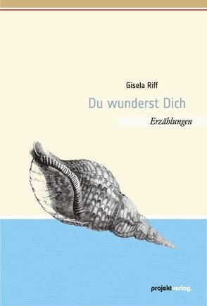 Du wunderst Dich von Riff,  Gisela