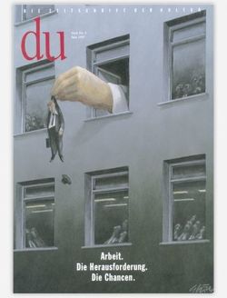 du – Zeitschrift für Kultur / Arbeit von Bachmann,  Dieter, Dahendorf,  Ralf, Glück,  Gerhard, Langenbacher,  Andreas, Schnider,  Kristin T, Strehle,  Res, Vogel,  Sabine, Widmer,  Urs