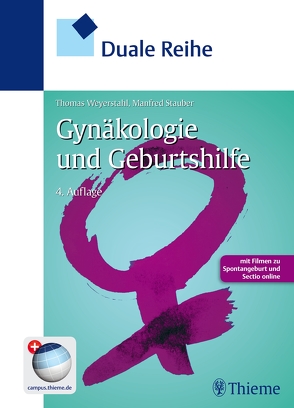 Duale Reihe Gynäkologie und Geburtshilfe von Stauber,  Manfred, Weyerstahl,  Thomas