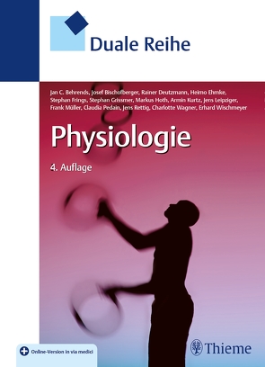 Duale Reihe Physiologie von Behrends,  Jan, Bischofberger,  Josef, Deutzmann,  Rainer, Ehmke,  Heimo, Frings,  Stephan