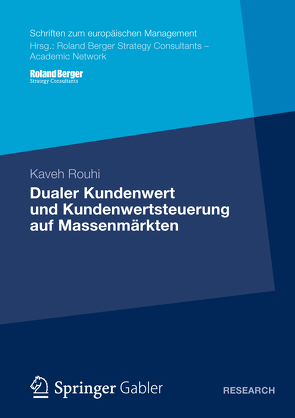 Dualer Kundenwert und Kundenwertsteuerung auf Massenmärkten von Rouhi,  Kaveh