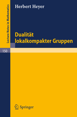 Dualität lokalkompakter Gruppen von Heyer,  Herbert