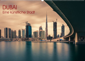 Dubai – Eine künstliche Stadt (Wandkalender 2022 DIN A2 quer) von Claude Castor I 030mm-photography,  Jean