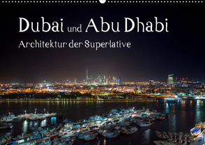 Dubai und Abu Dhabi – Architektur der Superlative (Wandkalender 2021 DIN A2 quer) von Härlein,  Peter