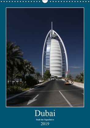 Dubai (Wandkalender 2019 DIN A3 hoch) von Deter,  Thomas