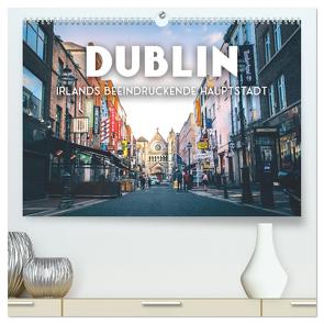 Dublin – Irlands beeindruckende Hauptstadt. (hochwertiger Premium Wandkalender 2024 DIN A2 quer), Kunstdruck in Hochglanz von SF,  SF