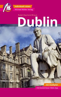 Dublin MM-City Reiseführer Michael Müller Verlag von Ralph-Raymond,  Braun