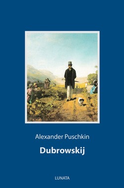 Dubrowskij von Puschkin,  Alexander