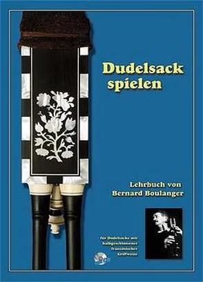 Dudelsack spielen von Boulanger,  Bernard, Dannemann,  Gert, Delassus,  Roland