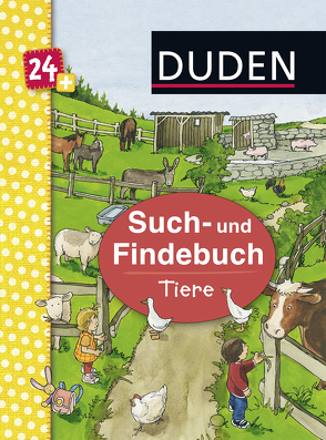 Duden 24+: Such- und Findebuch: Tiere von Schroeder,  Gerhard