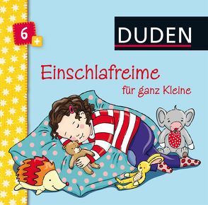 Duden 6+: Einschlafreime für ganz Kleine von Bogade,  Maria, Schomburg,  Andrea