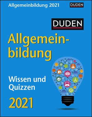 Duden Allgemeinbildung Kalender 2021 von Harenberg, Huhnold,  Thomas