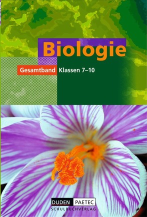 Duden Biologie – Sekundarstufe I – Gesamtband von Becker,  Frank-Michael, Bilsing,  Annelore, Brezmann,  Susanne, Firtzlaff,  Karl-Heinz, Herold,  Dieter, Horn,  Frank, Kaltenborn,  Heidemarie