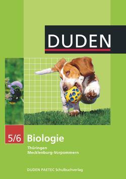 Duden Biologie – Sekundarstufe I – Mecklenburg-Vorpommern und Thüringen – 5./6. Schuljahr von Alex,  Sabine, Ballmann,  Ralf, Goldberg,  Axel, Herold,  Dieter, Horn,  Frank, Kaltenborn,  Heidemarie, Kemnitz,  Edeltraud