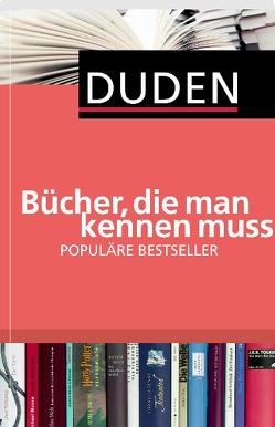 Duden – Bücher, die man kennen muss von Dudenredaktion