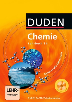 Duden Chemie – Sekundarstufe II von Fischedick,  Arno, Grubert,  Lutz, Hartmann,  Annett, Hennig,  Horst, Kaiser,  Bernhard, Kauschka,  Günther, Kemnitz,  Erhard