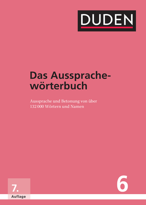 Duden – Das Aussprachewörterbuch von Dudenredaktion