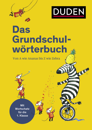 Duden – Das Grundschulwörterbuch von Holzwarth-Raether,  Ulrike, Meyer,  Kerstin, Neidthardt,  Angelika