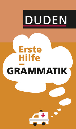 Duden – Erste Hilfe Grammatik von Strehl,  Linda