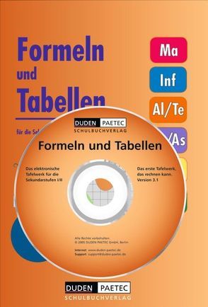 Duden Formeln und Tabellen – Mathematik – Informatik – Arbeitslehre – Technik – Physik – Astronomie – Chemie – Biologie – Sekundarstufe I und II von Becker,  Frank-Michael, Boortz,  Gunter, Dietrich,  Volkmar, Engelmann,  Lutz, Ernst,  Christine, Fanghänel,  Günter, Höhne,  Heinz