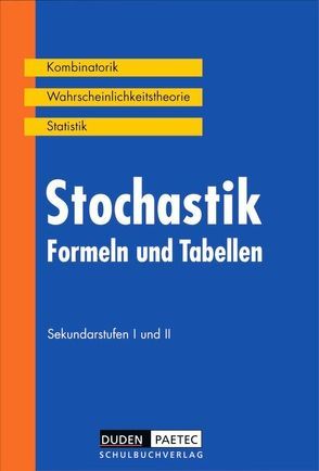 Duden Formeln und Tabellen – Mathematik von Kantel,  Irmhild, von Lojewski,  Heidemarie, Weber,  Karlheinz