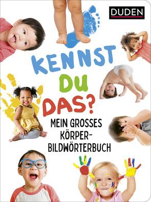 Duden Kennst du das? Mein großes Körper-Bildwörterbuch