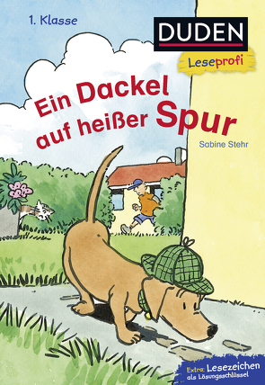 Duden Leseprofi – Ein Dackel auf heißer Spur, 1. Klasse von Schulmeyer,  Heribert, Stehr,  Sabine