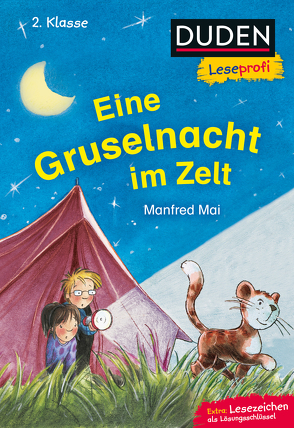 Duden Leseprofi – Eine Gruselnacht im Zelt, 2. Klasse von Mai,  Manfred, Zimmer,  Christian