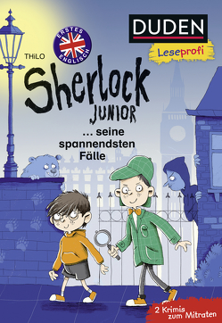 Duden Leseprofi – Sherlock Junior … seine spannendsten Fälle, Erstes Englisch von Renger,  Nikolai, THiLO