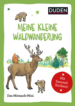 Duden Minis (Band 32) – Mein kleine Waldwanderung / EB