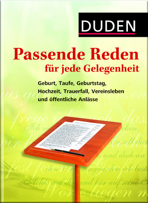 Duden – Passende Reden für jede Gelegenheit von Dudenredaktion