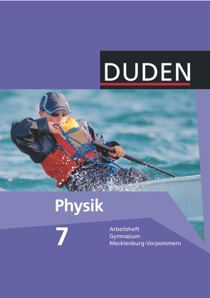 Duden Physik – Gymnasium Mecklenburg-Vorpommern – 7./8. Schuljahr von Gau,  Barbara, Meyer,  Lothar, Schmidt,  Gerd-Dietrich