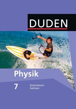 Duden Physik – Gymnasium Sachsen – 7. Schuljahr von Gau,  Barbara, Meyer,  Lothar