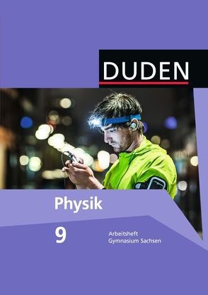 Duden Physik – Gymnasium Sachsen – 9. Schuljahr