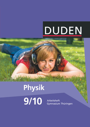 Duden Physik – Gymnasium Thüringen – 9./10. Schuljahr von Gau,  Barbara, Meyer,  Lothar