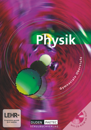 Duden Physik – Sekundarstufe II – Bisherige Fassung von Hoche,  Detlef, Küblbeck,  Josef, Meyer,  Lothar, Reichwald,  Rainer, Schmidt,  Gerd-Dietrich, Schwarz,  Oliver